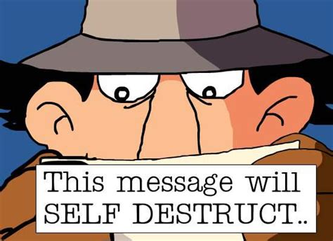 inspector gadget this message will self destruct|This Chip Will Self Destruct (If DARPA Can Get It To).